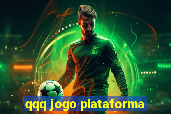 qqq jogo plataforma